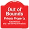 Signmission Designer Series Sign Out Of Bounds, Red & White Heavy-Gauge Aluminum Sign, 18" x 18", RW-1818-9804 A-DES-RW-1818-9804 - alternate 1